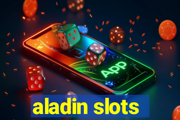 aladin slots